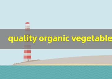  quality organic vegetables